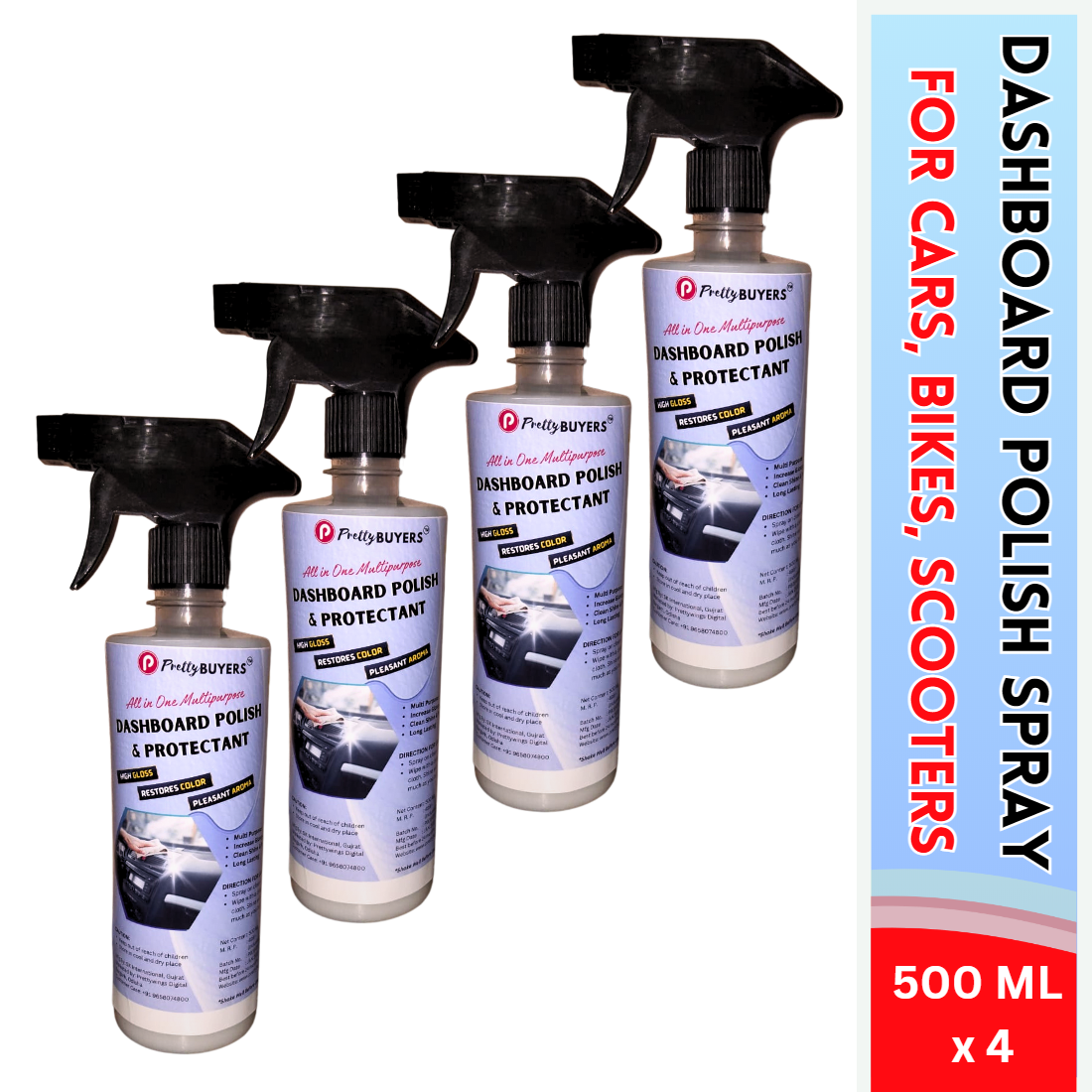 PrettyBUYERS Dashboard Polish and Protectant Spray 500 ML | Car Dashboard Cleaner | Protects and Shines Interiors of Cars, Bikes, Motorcycles, and Scooters | Suitable for Fibre, Plastic Surfaces, Vinyl Rubber, and Finished Leather(Pack Of 4)