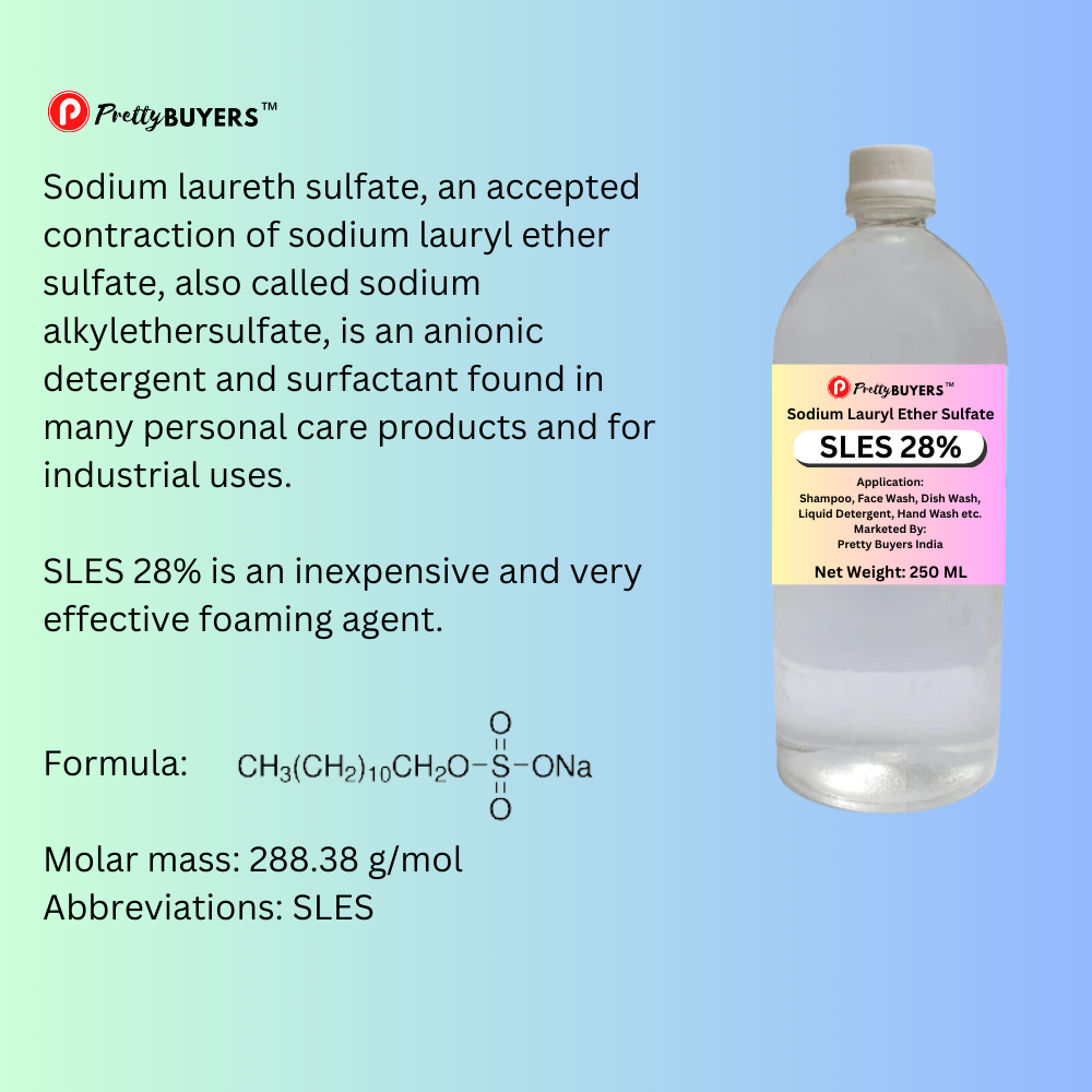 PrettyBUYERS SLES Liquid Sodium Lauryl Ether Sulphate cleansing, emulsifying agent Liquid 250MLx1