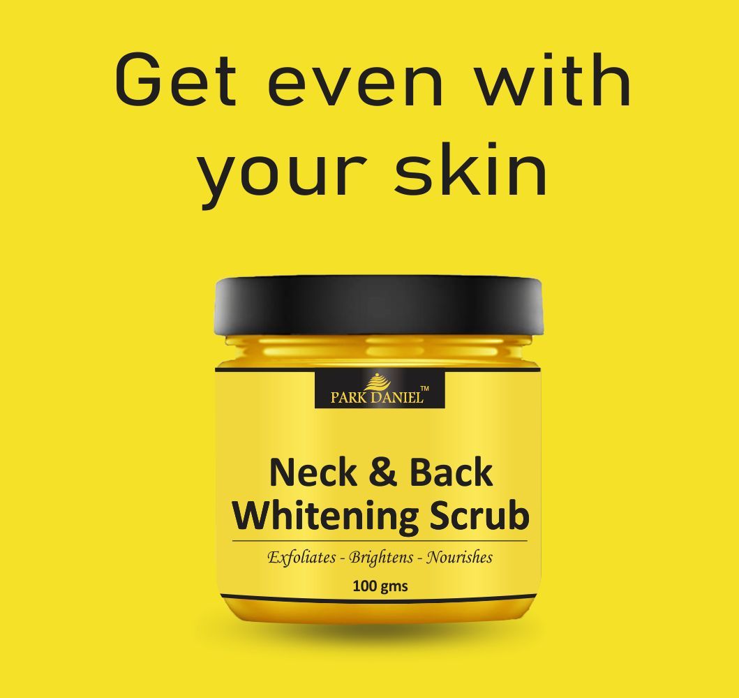 Park Daniel Neck and Back Whitening Scrub | Body & Facial Cleaning Scrub Skin Polishing 100 Grams